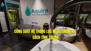 công suất hệ thống lọc nước chung cư