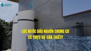 lọc nước đầu nguồn chung cư
